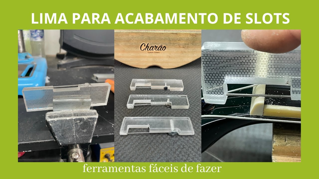 Ferramenta para acabamento de slot no nut!