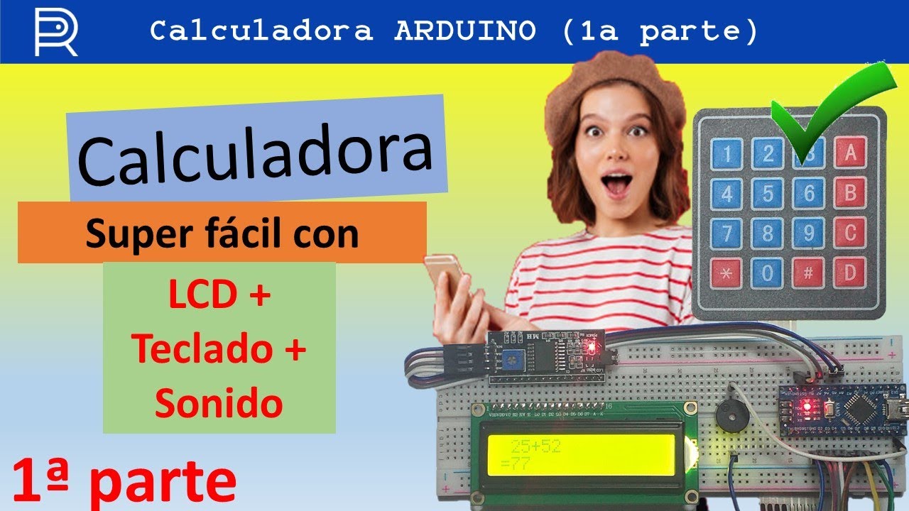 ✅ ¿Cómo HACER y #programar una #calculadora con #ARDUINO? ► sólo 4 piezas + protoboard !FUNCIONA! 👾👽