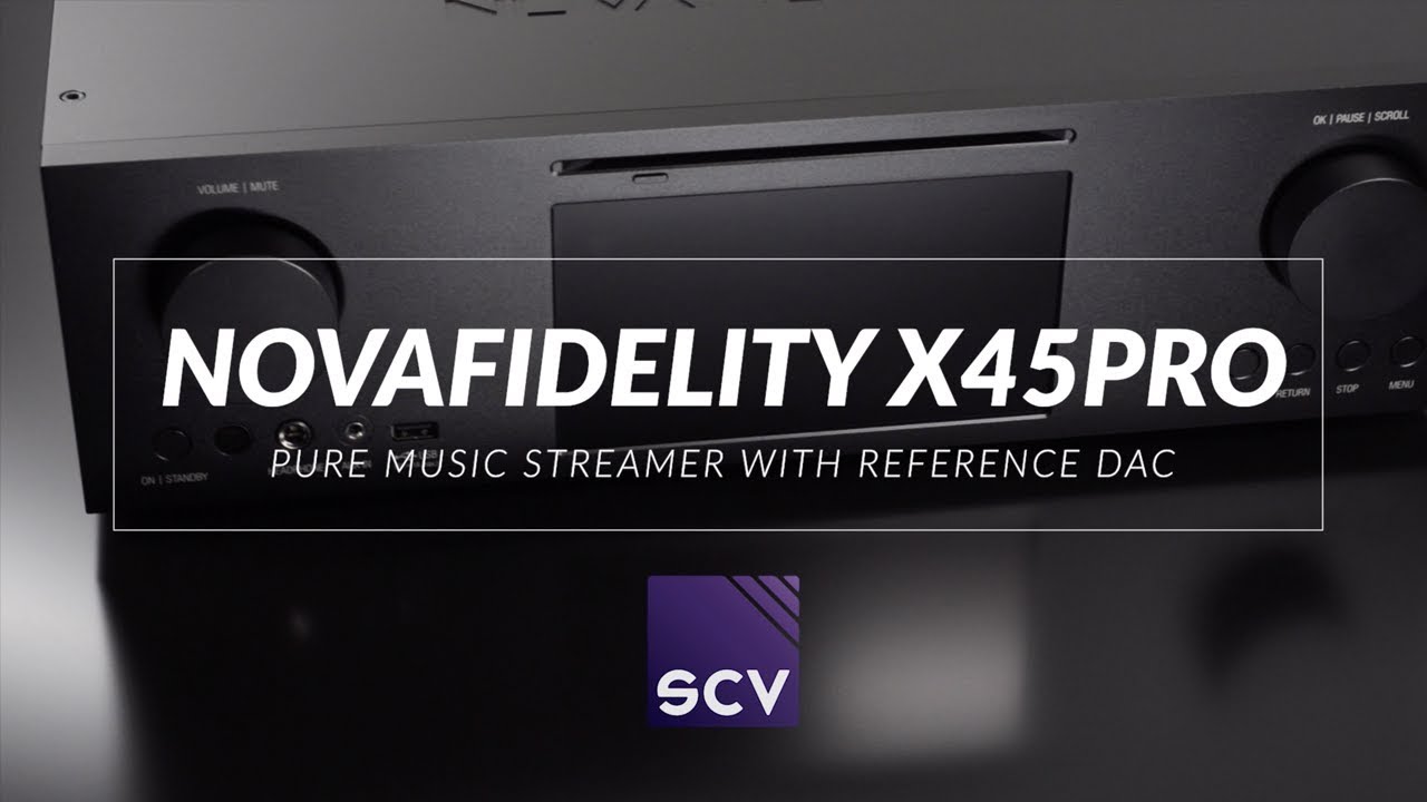Novafidelity X45 Pro Streamer & DAC