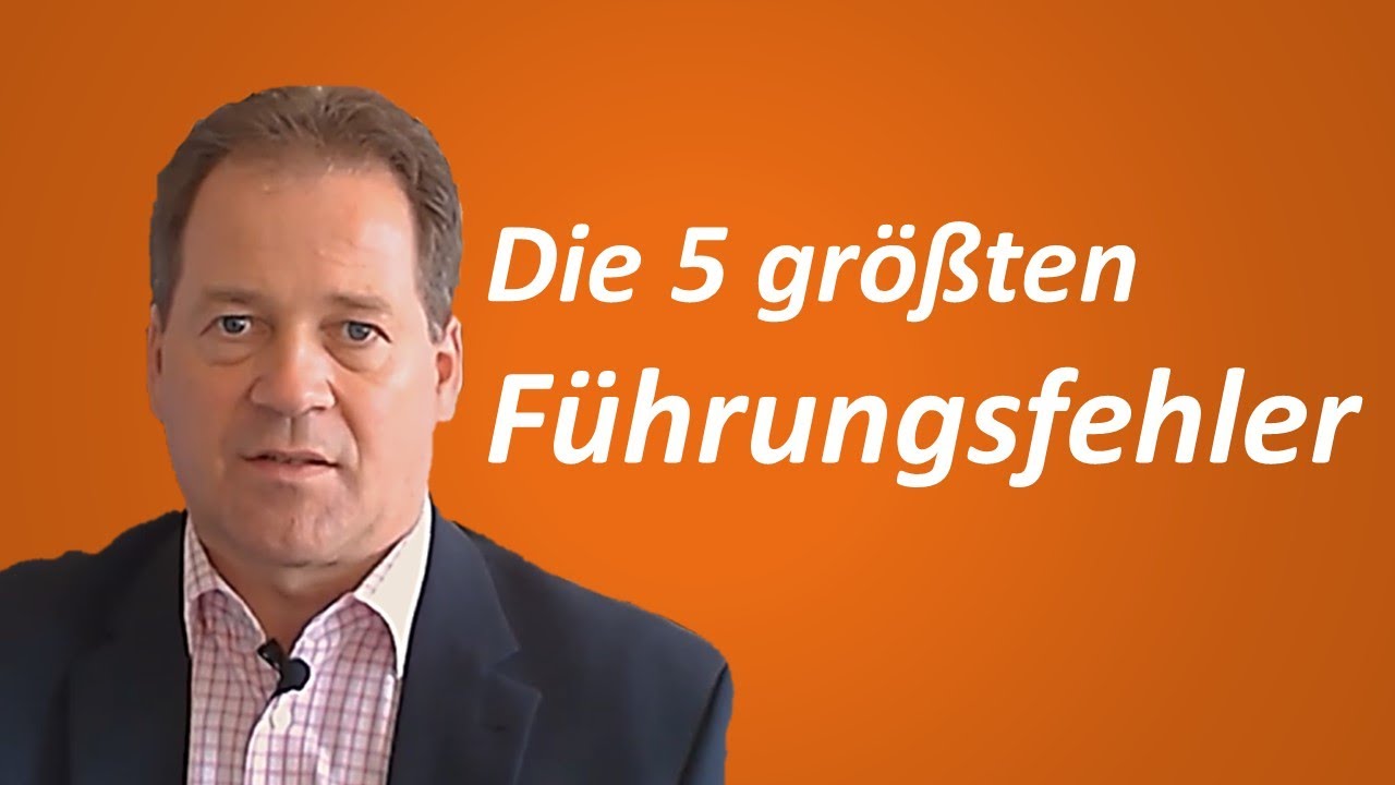 Die 5 größten Führungsfehler