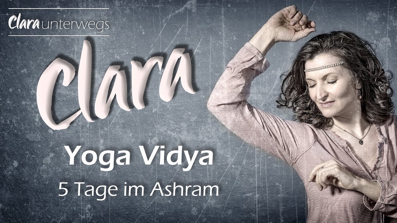 Clara unterwegs - Yoga Vidya - 5 Tage im Ashram