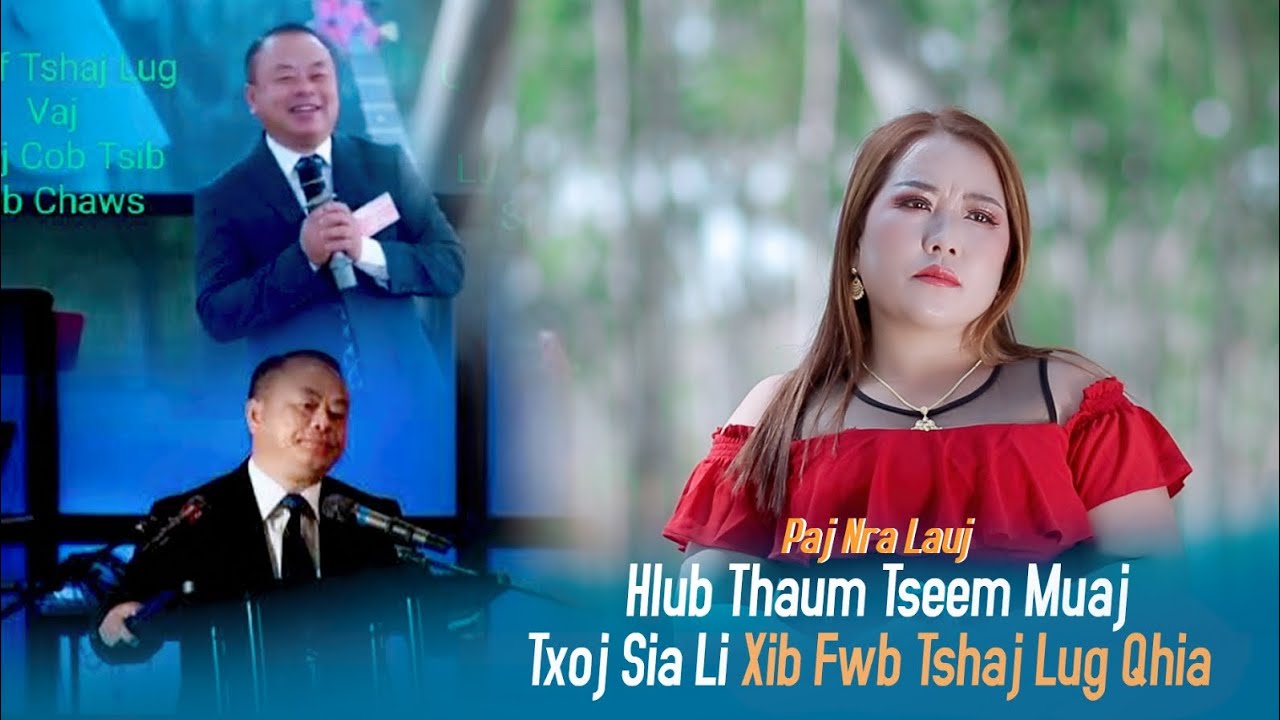 Hlub Thaum Tseem Muaj Txoj Sia Li Xib Fwb Tshaj Lug Qhia by Paj Nra Lauj. Nkauj tawm tshiab 2024