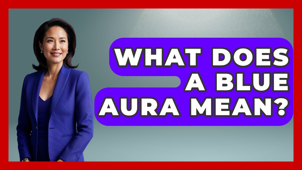 What Does A Blue Aura Mean? - Inside the Supernatural