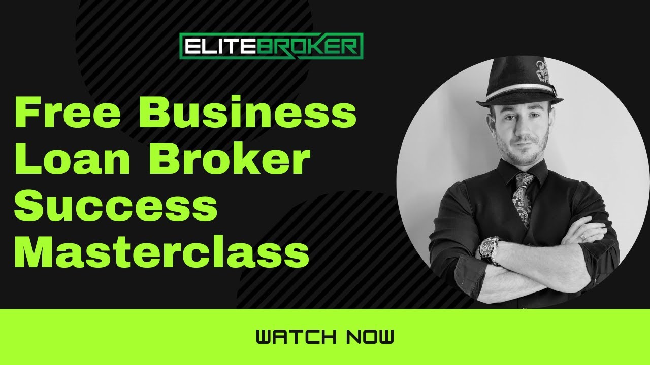 ✅Loan Broker Success Masterclass✅ Business Loan Broker Training