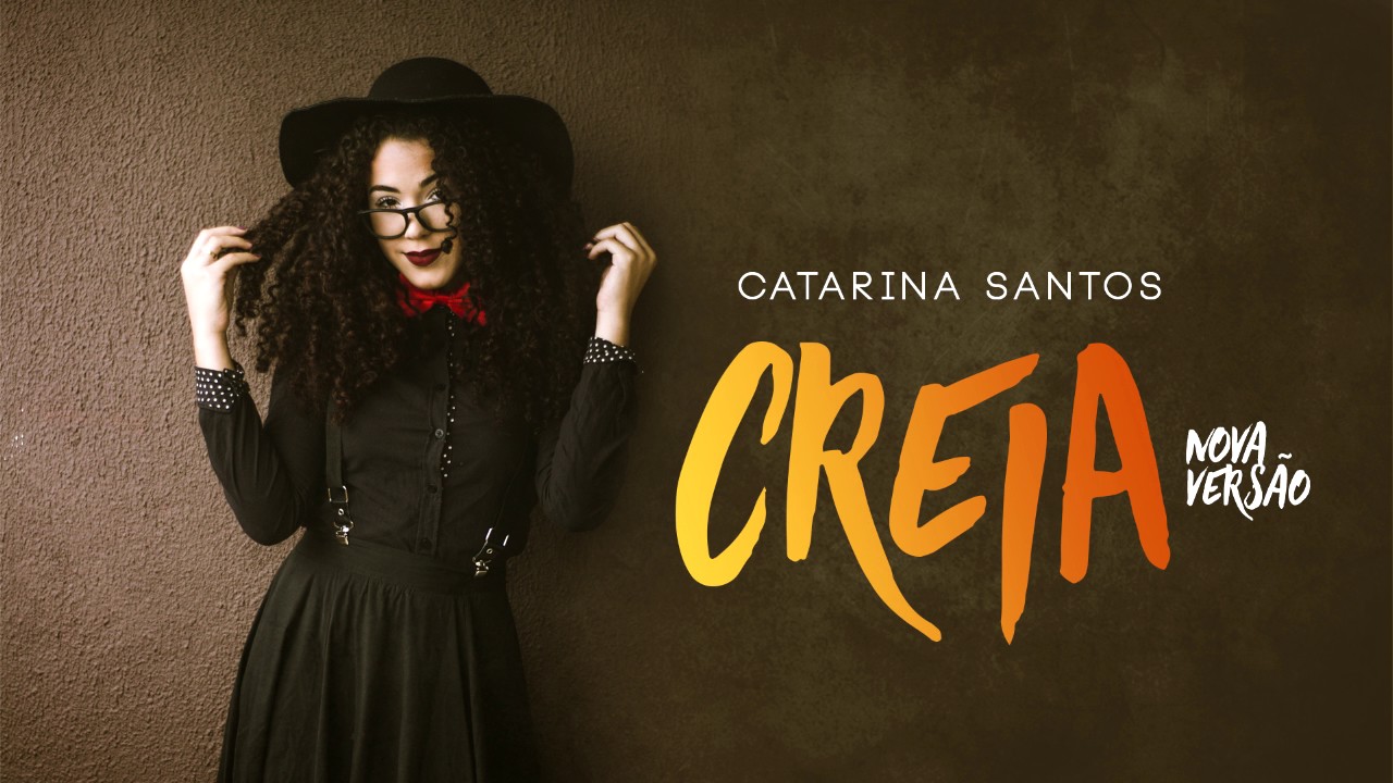 Creia - nova vers&atilde;o - Catarina Santos [CD Abra&ccedil;a-me]