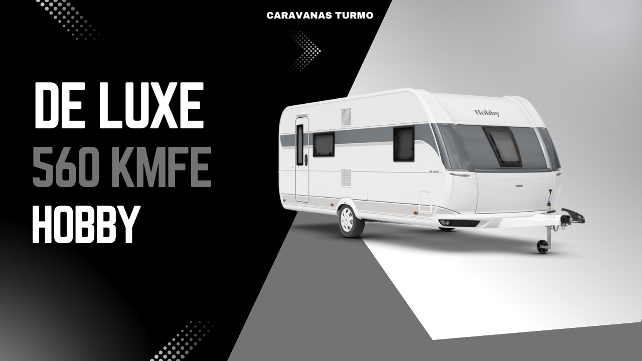 Caravana Hobby 560 KMFe - Caravanas Turmo