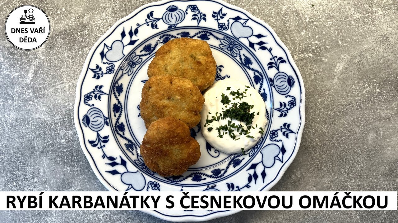 Rybí karbanátky s česnekovou omáčkou