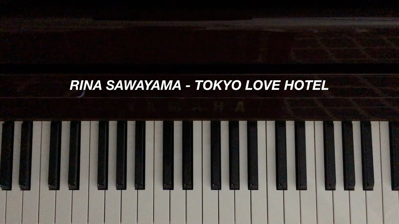 Rina Sawayama - Tokyo Love Hotel (Piano Cover)