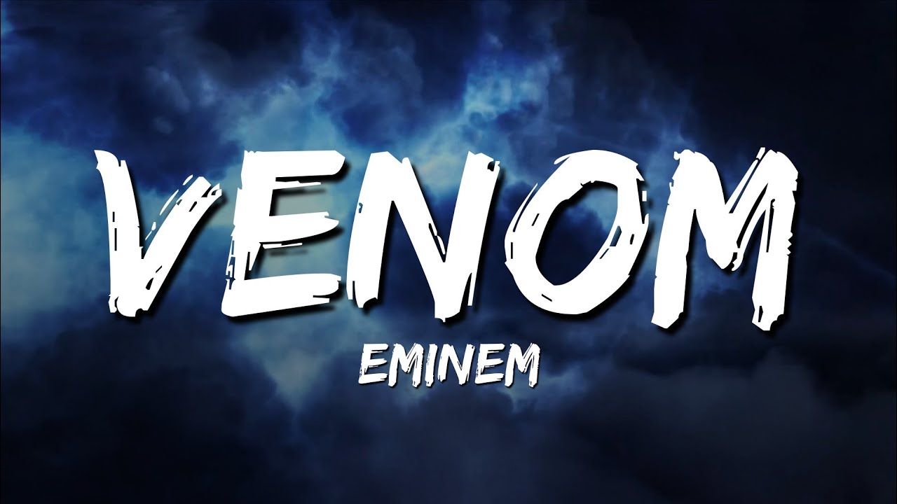 Eminem - Venom (Lyrics)