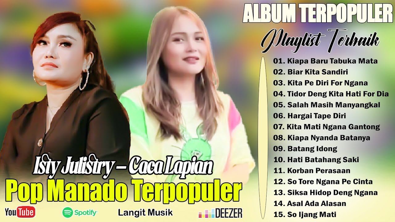 ISTY JULISTRY _ CACA LAPIAN ALBUM MANADO POPULER || LAGU POP MANADO TERPOPULER BIKIN BAPER