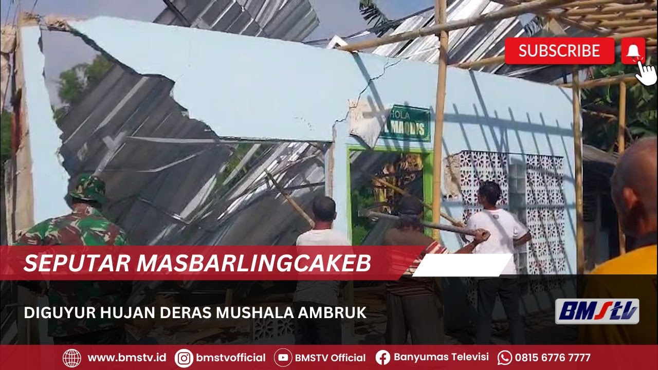 DIGUYUR HUJAN DERAS MUSHALA AMBRUK