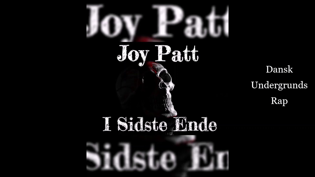 Joy Patt - I Sidste Ende
