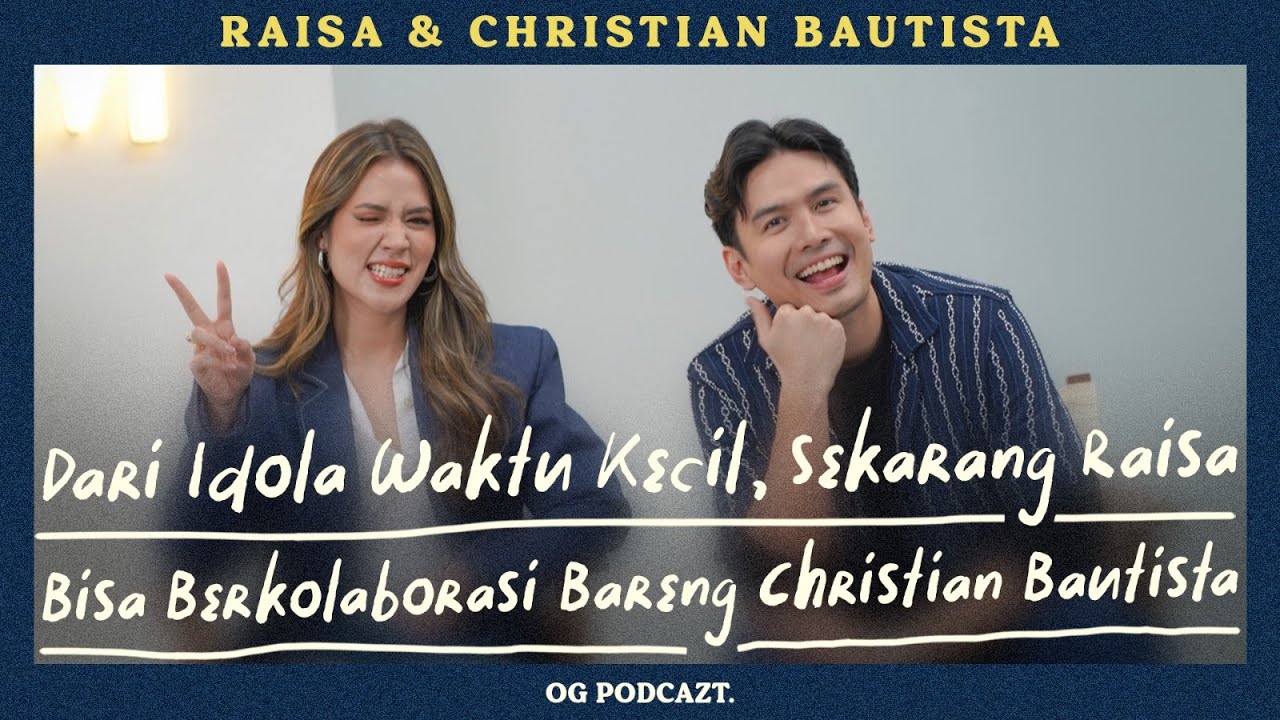 Keliatannya Awet Muda, Raisa Minta Christian Bautista Spill Skin Care-nya | OG Podcazt