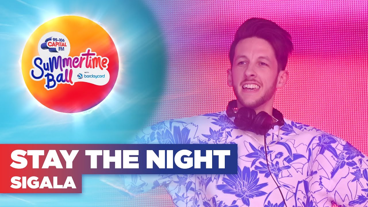 Sigala - Stay The Night with Talia Mar (Live at Capital's Summertime Ball 2022) | Capital