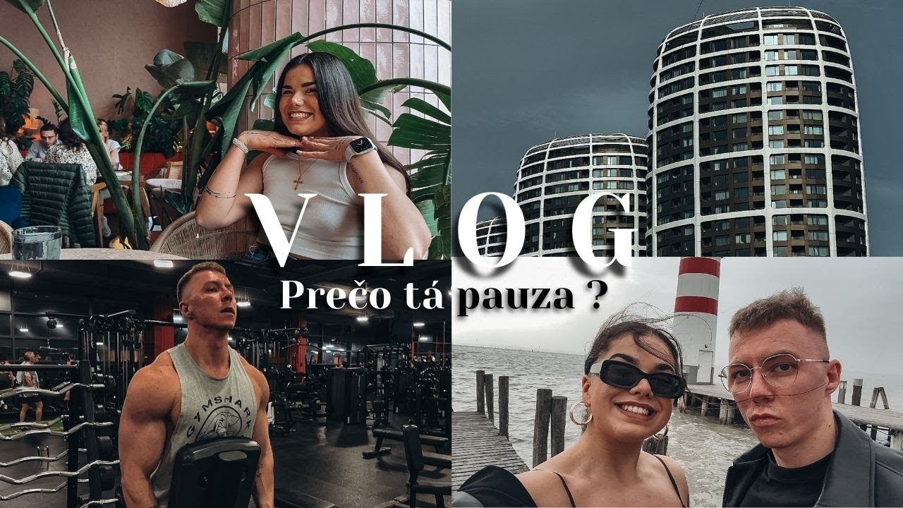 VLOG N.4 | Pauza od YT, Bratislava, tréning, dobré jedlo, Rakúsko