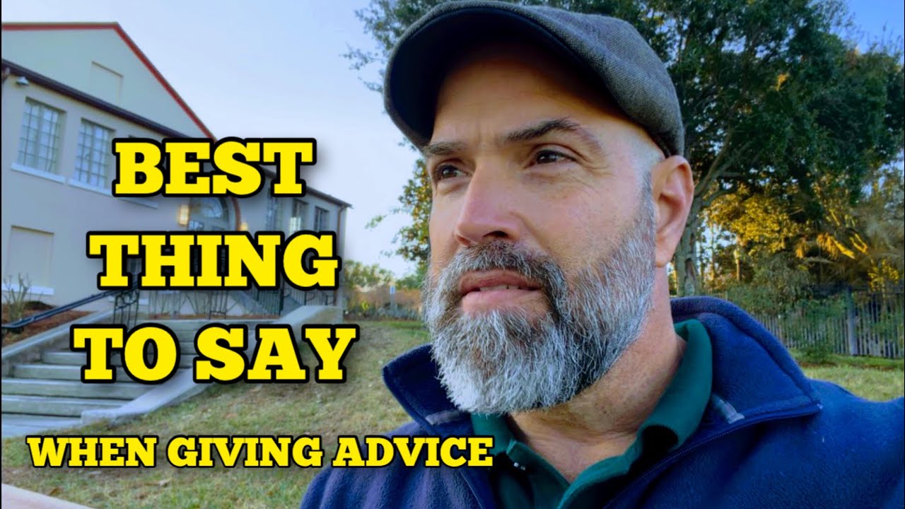 What To Say When Someone Asks For your Advice