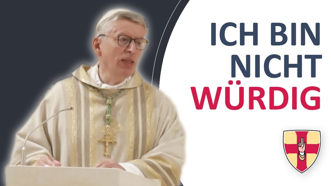 Herr, ich bin nicht würdig | Abt Maximilian Heim