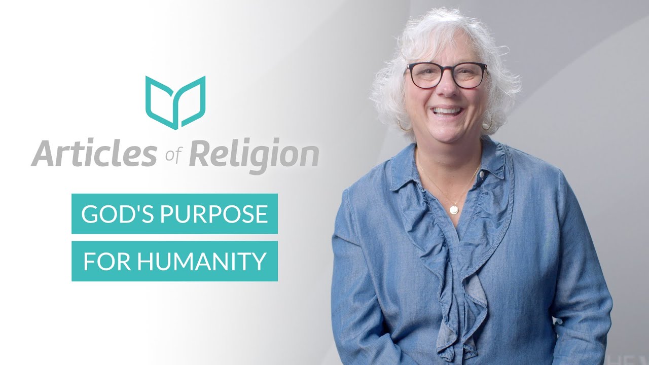 God's Purpose for Humanity // Articles of Religion