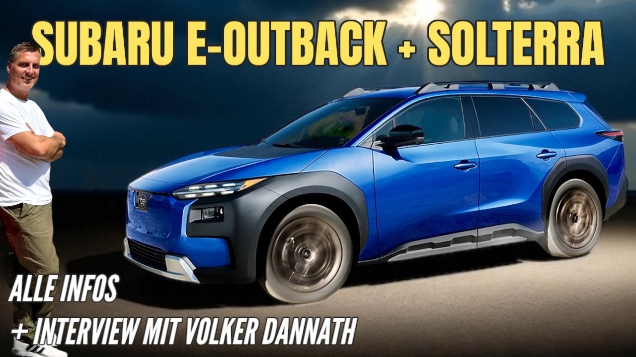 SUBARU E-OUTBACK + SOLTERRA Facelift 2026: Das kommt NEU! Infos | Sitzprobe | Interview