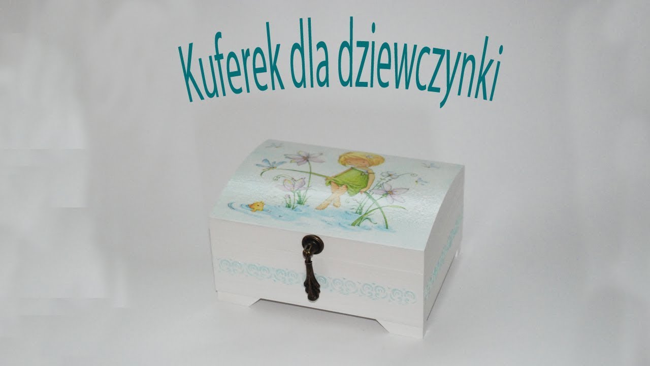 Decoupage krok po kroku - Ozdabianie kuferka dla małej damy - poradnik