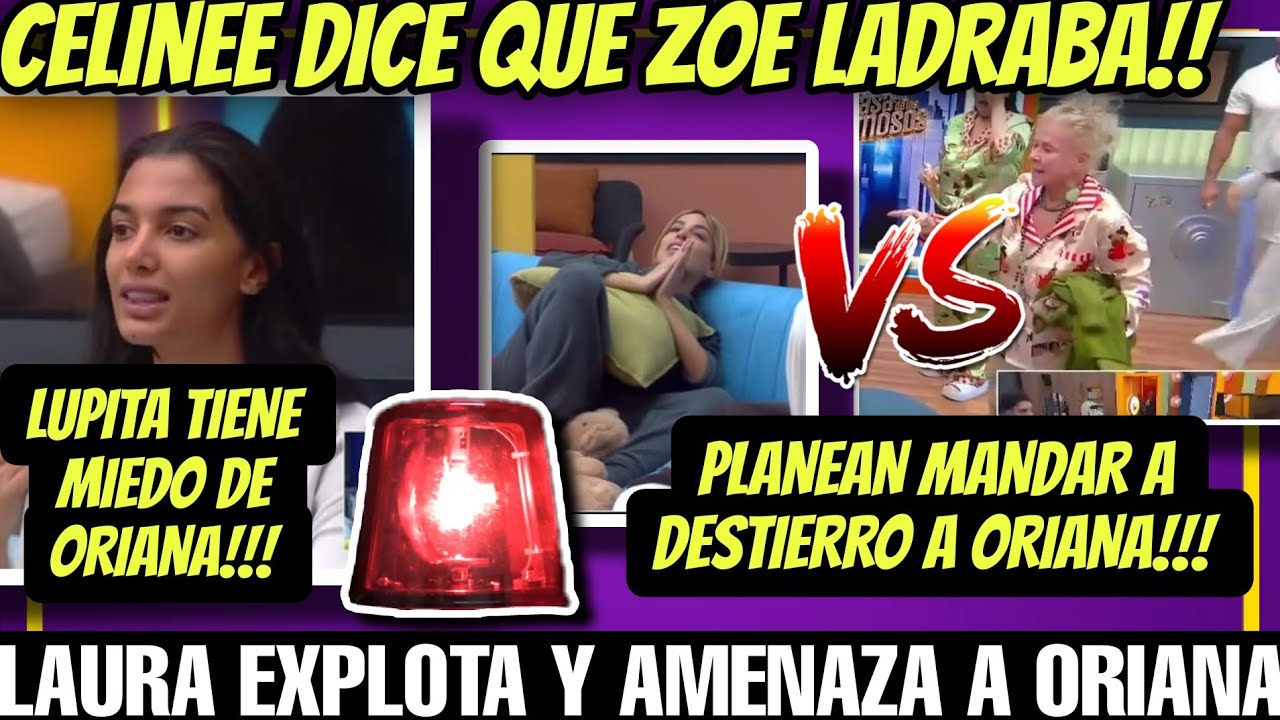 🔥LAURA EXPLOTA Y AMENAZA A ORIANA🔥LA MANDARÁN A DESTIERRO🔥CELINEE 🔥LA CASA DE LOS FAMOSOS 6 EN VIVO