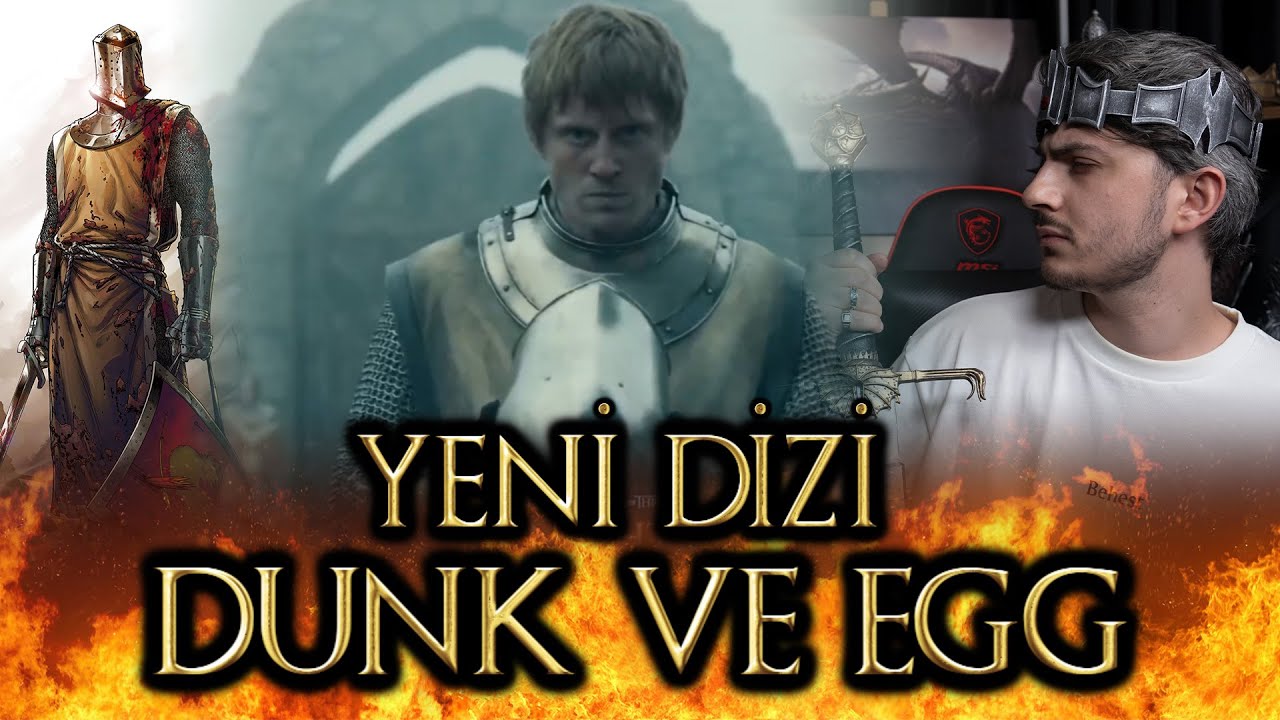 YENİ DİZİ - DUNK VE EGG TANITIM İNCELEME - YEDİ KRALLIK Ş&Ouml;VALYESİ