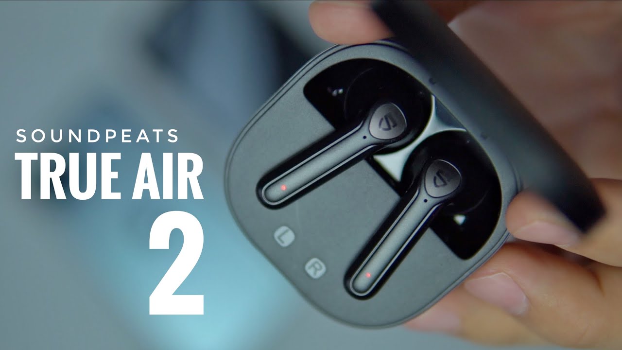 Soundpeats TrueAir 2: Buenos... pero NO tanto