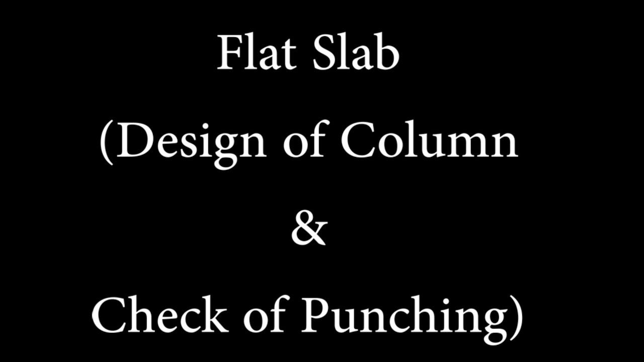 Flat Slab 2 (Design of Column & Check of Punching)