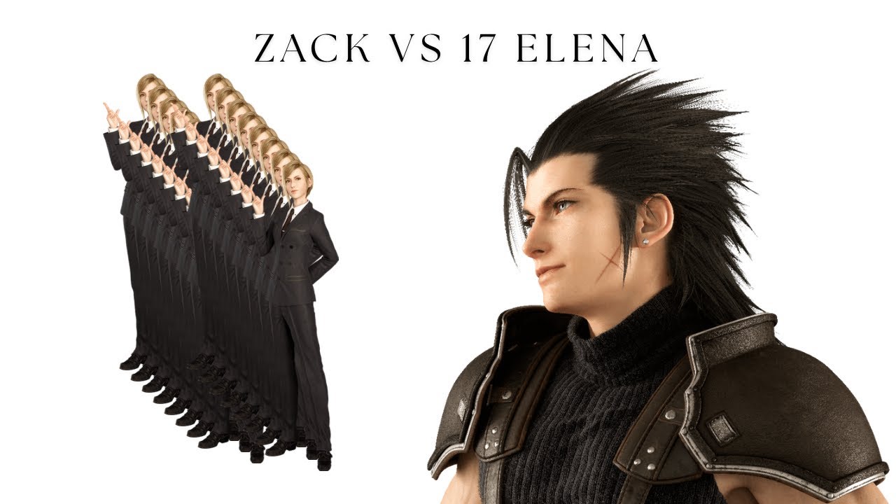 Zack vs 17 Elena