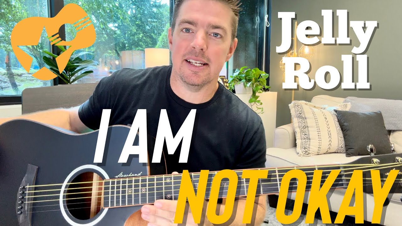 I Am Not Okay | Jelly Roll | Beginner Guitar Lesson