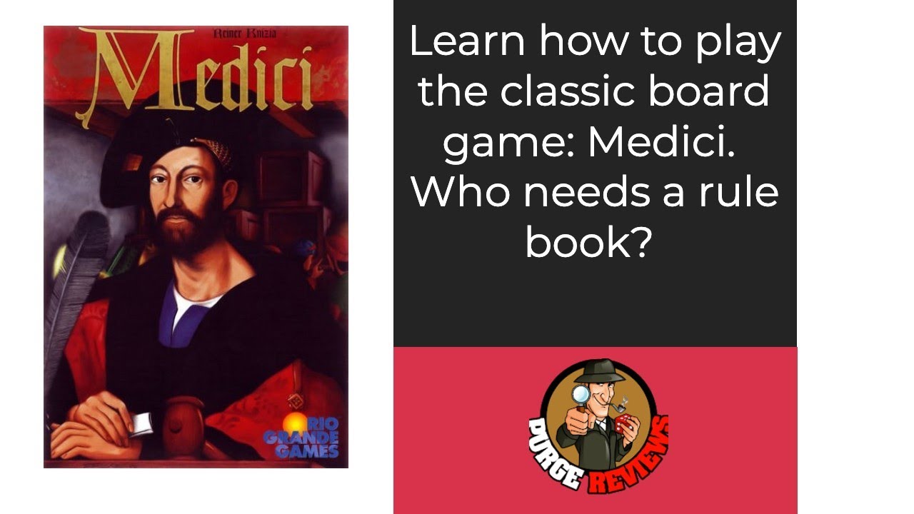 Medici Learn How to Play by Purge Reviews