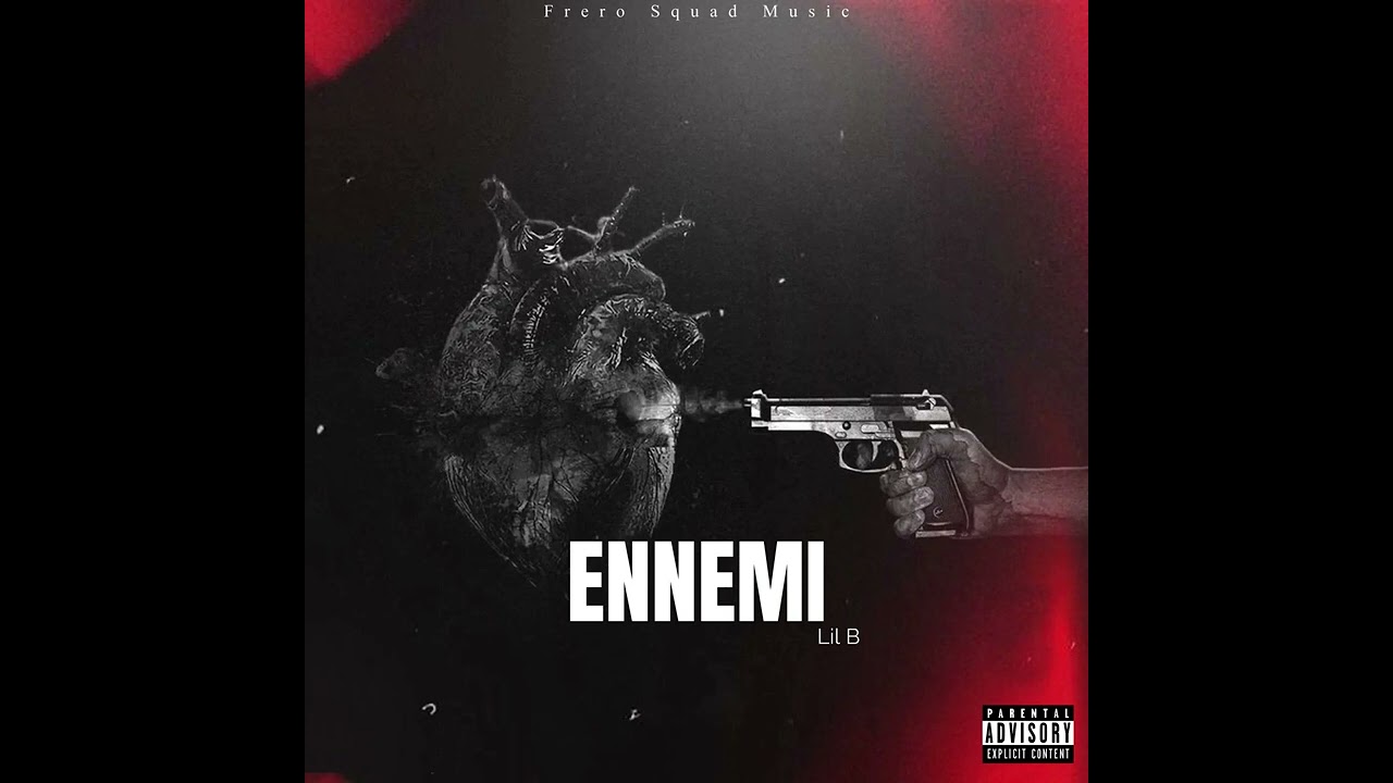 LIL B - ENNEMI (AUDIO OFFICIEL)