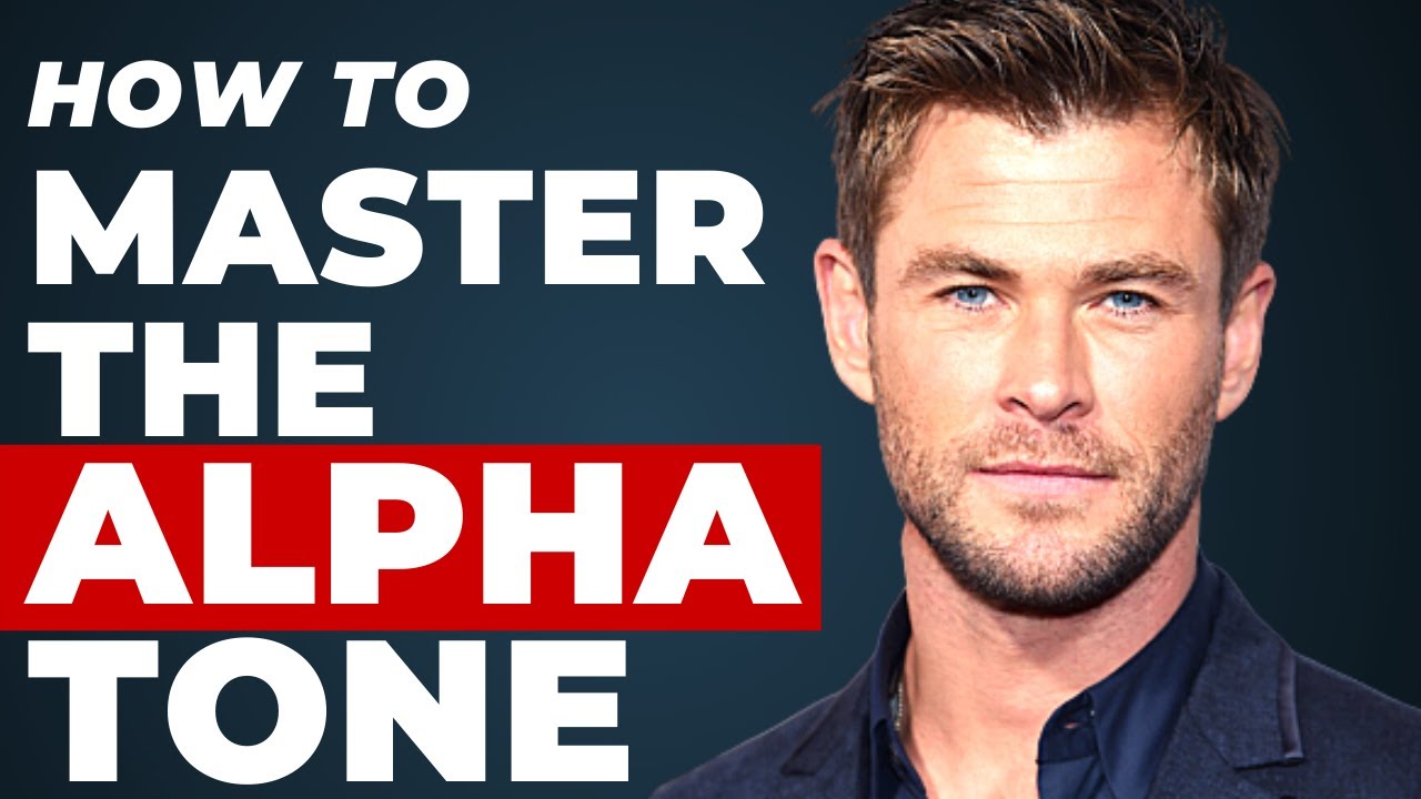 Master the Alpha Tone Women Love