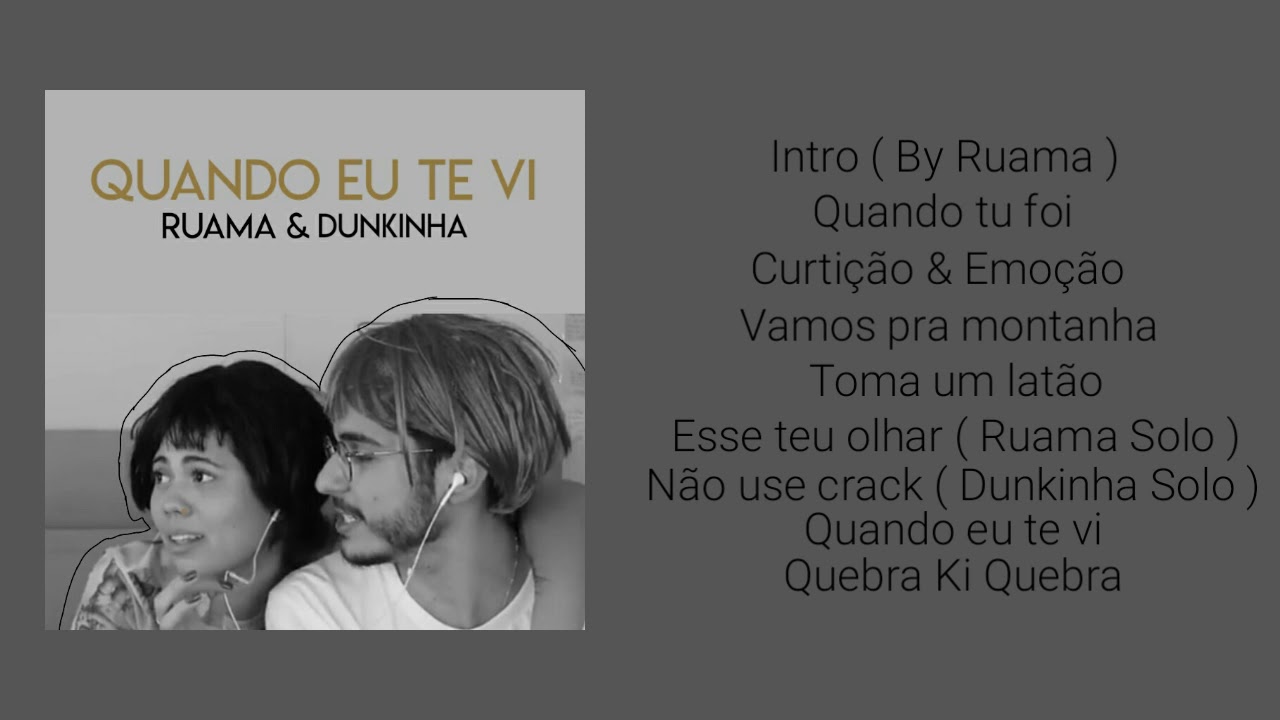 Ruama & Dunkinha - Quando Eu Te Vi ( Álbum Completo )