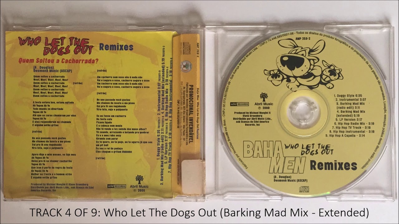 Baha Men - Who Let The Dogs Out (Barking Mad Mix - Extended) | Track 4