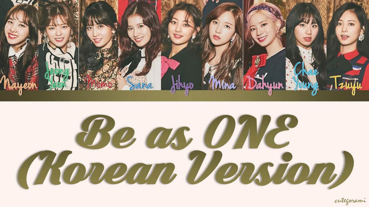 TWICE (트와이스) - Be as ONE (Korean Version) (Color Coded Lyrics) [HAN/ROM/ENG]