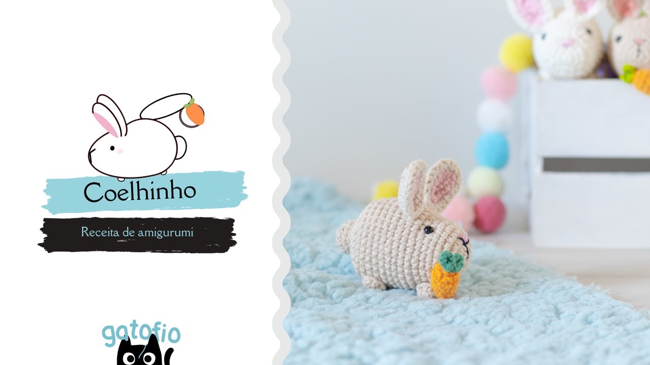 Passo a passo de Amigurumi - Coelhinho da Páscoa - Bunny/Rabbit