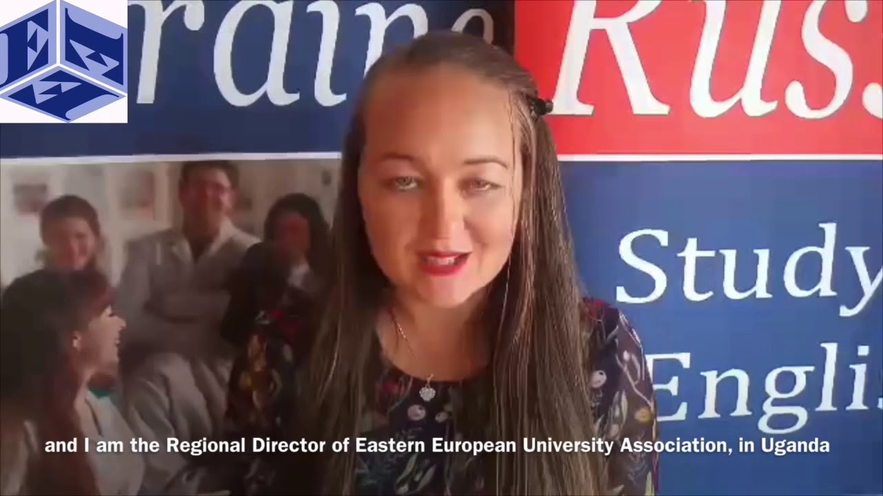 Ms Irina from EEUA Uganda invites students to study in Russia & Ukraine