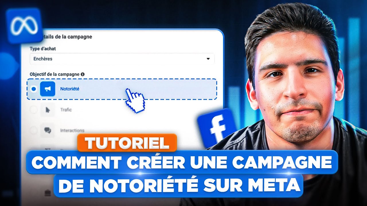 Comment créer une campagne de notoriété sur Meta / Facebook Ads [TUTORIEL]