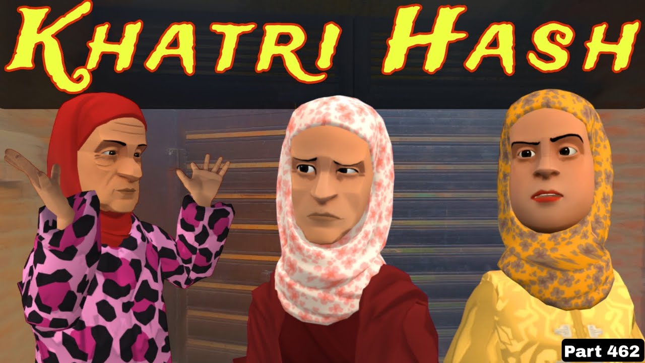 Khatri Hash | Part 462 | Kashmiri Drama | Kashur Circus