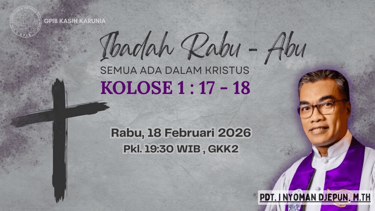 Ibadah Keluarga Hari Rabu Abu 18 Februari 2026 | GPIB KASIH KARUNIA BANTEN