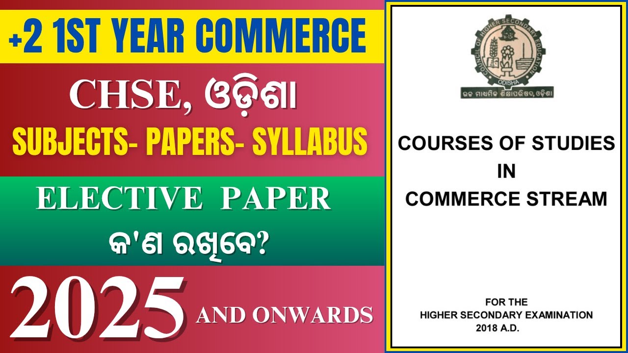 🔴Syllabus and Course of studies  for +2 1st Year Commerce (2025 and onwards) ll CHSE, ODOSHA ll