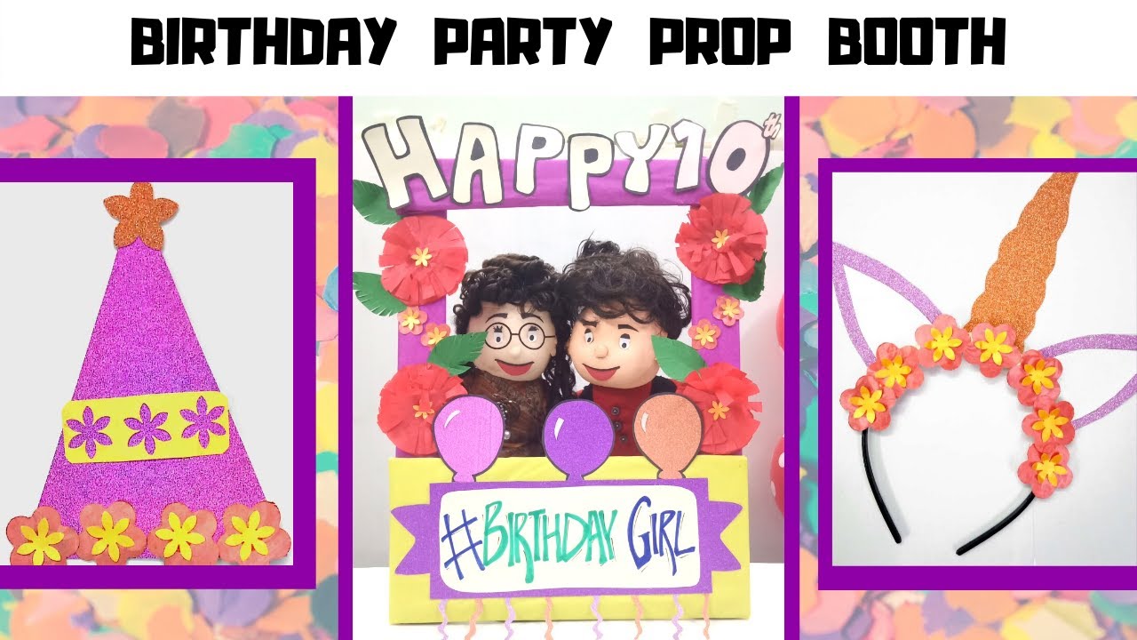 Birthday Party Props at Home | DIY Photobooth Prop Ideas | Easy Birthday Celebration Decor | Part I