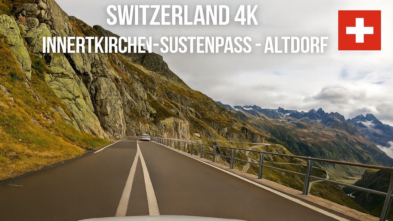 🚗 Real-Time Drive | Swiss Alps – Sustenpass (Innertkirchen - Altdorf) 🇨🇭 | Scenic Alpine Road 4K
