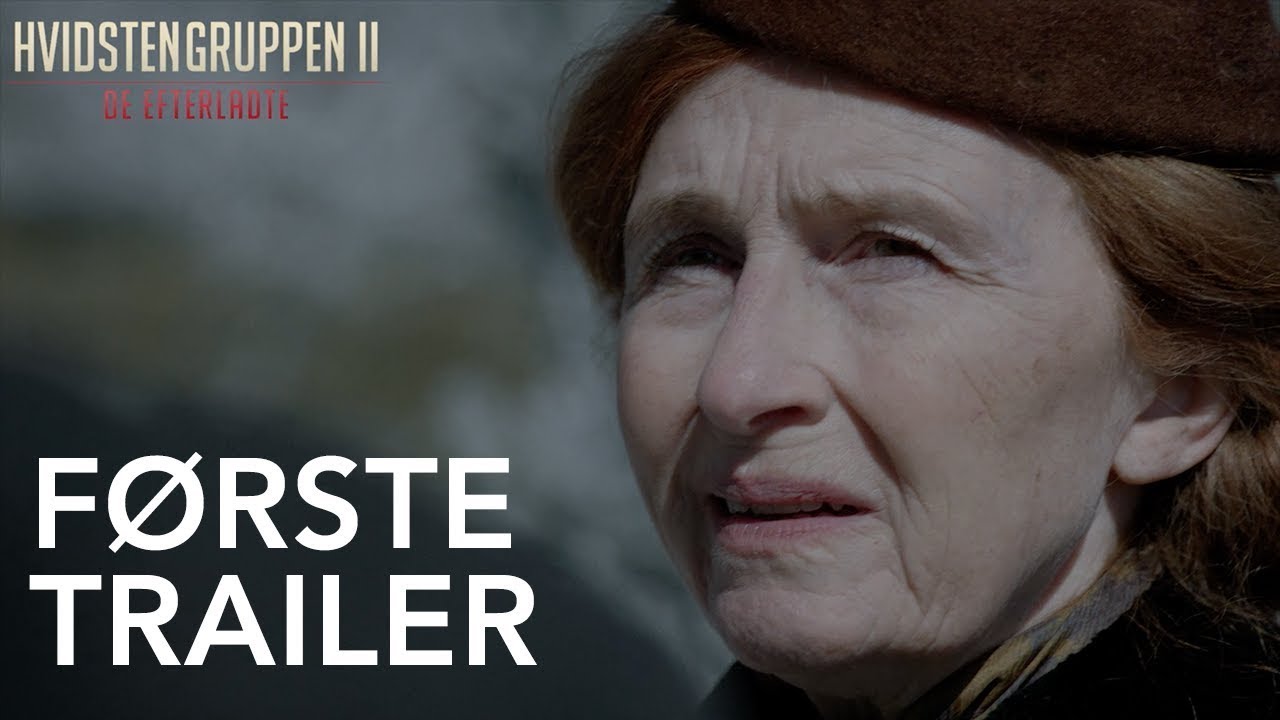 Hvidstengruppen II - De Efterladte | Første Trailer