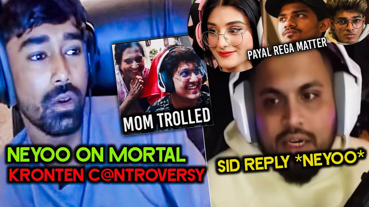 Mortal Mom Trolled 😱 Sid Reply, Neyoo On Mortal Controversy✅ Payal Regaltos Matter
