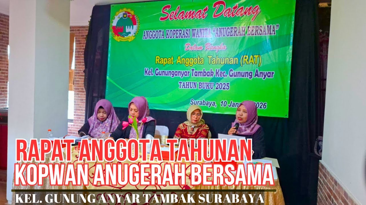 RAPAT ANGGOTA TAHUNAN KOPERASI WANITA ANUGERAH BERSAMA KEL.GUNUNG ANYAR TAMBAK 