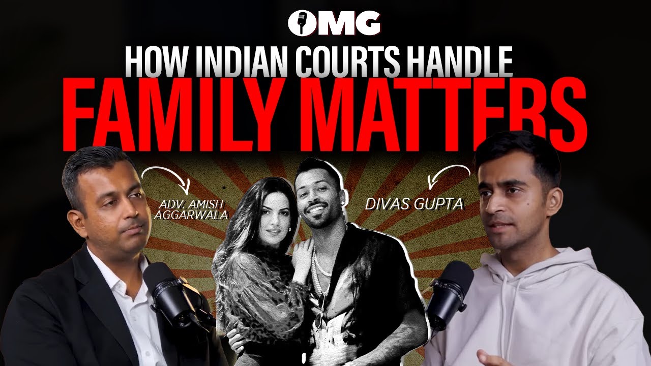 How Indian Courts Handle Family Matters | @AmishLegal | Adv. Amish Aggarwala | OMG with Divas Gupta