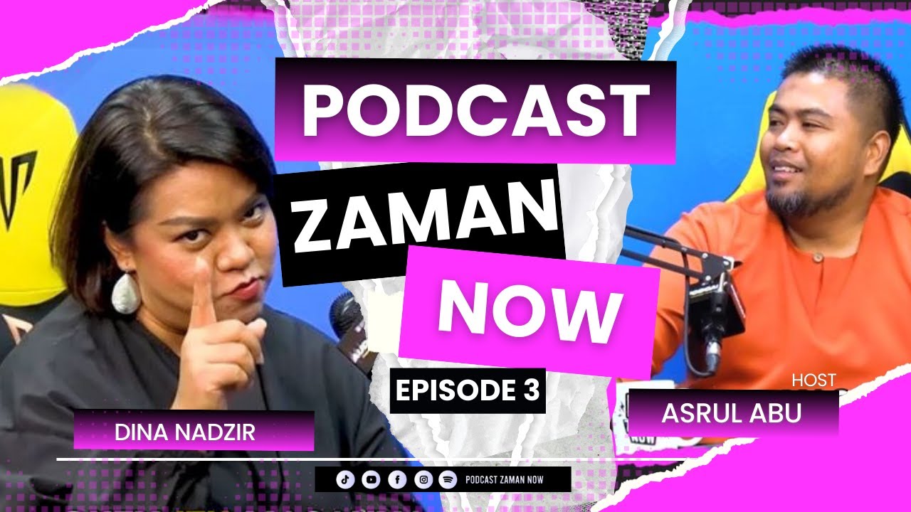 PODCAST ZAMAN NOW EP3 | Dina Nadzir Malaysia Idol lahir daripada UiTM