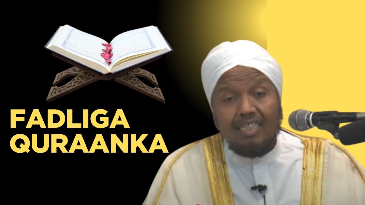 Sh. Cabdirashiid Sh. Cali Suufi | Fadliga Quraanka | 2025
